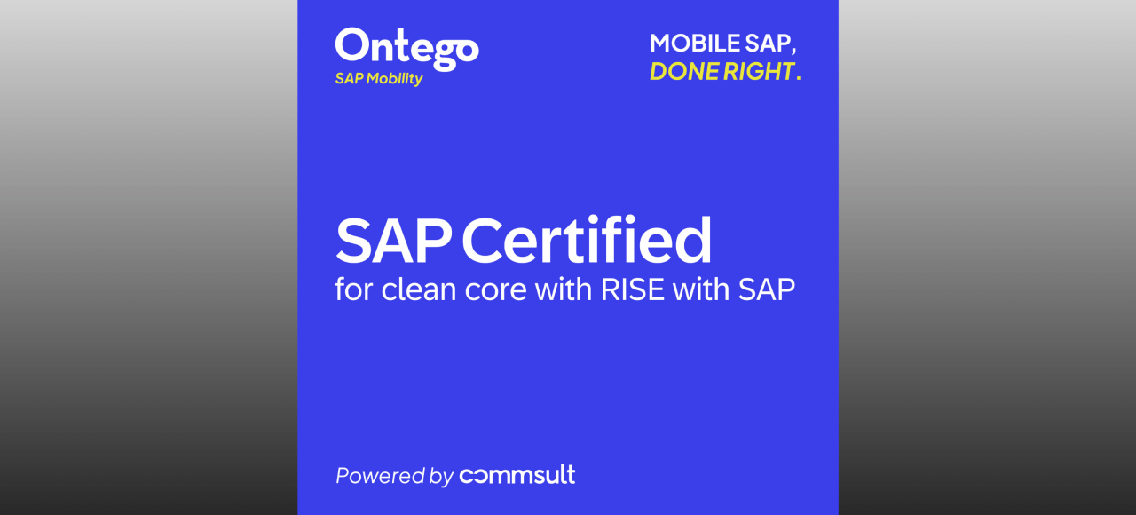 Ontego SAP Mobility von commsult AG erhält SAP® Zertifizierung für Clean Core mit RISE with SAP